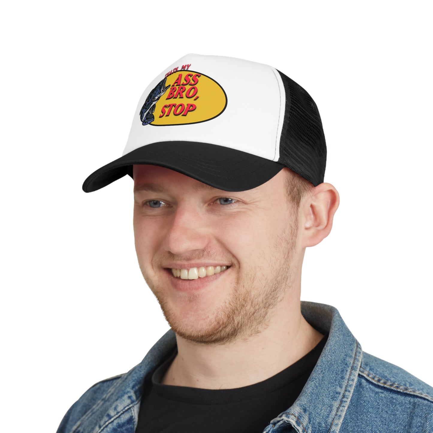 Thats My A** Bro Stop : Trucker Hat