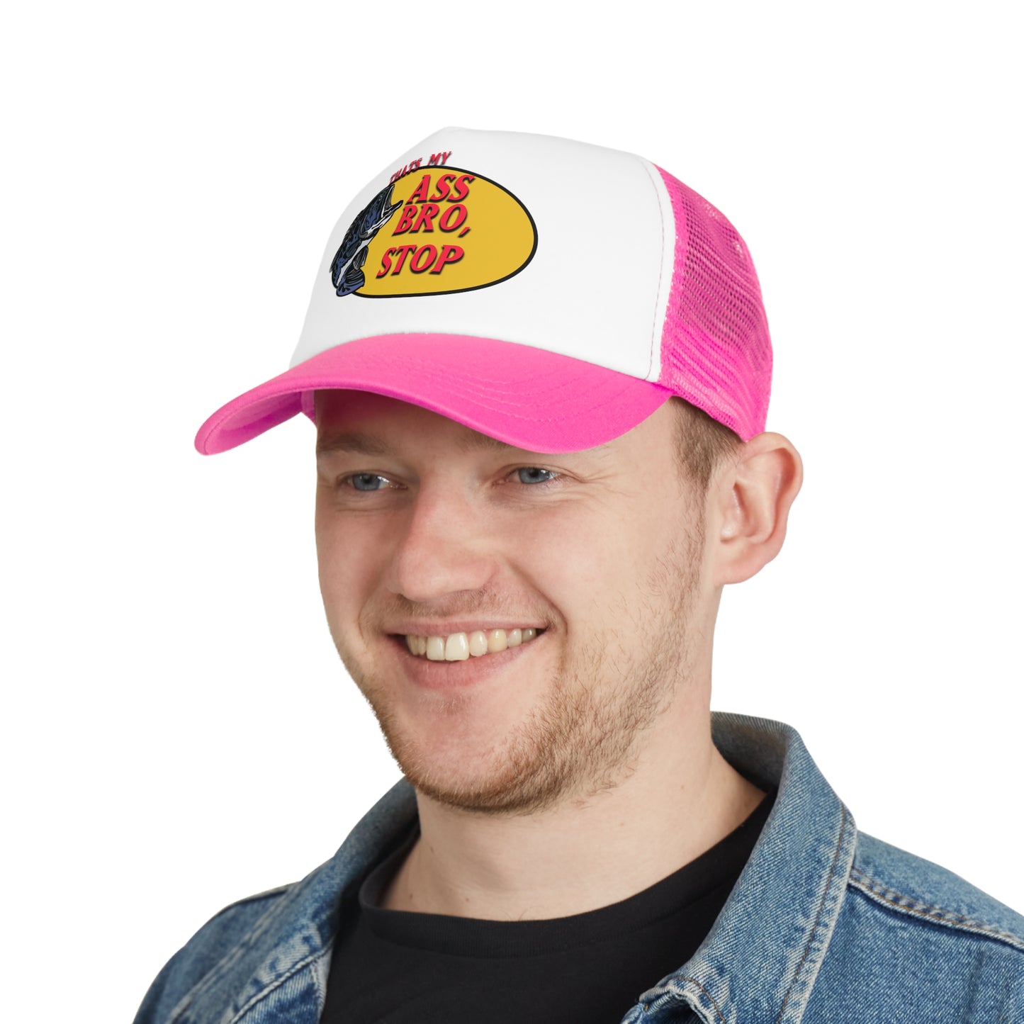 Thats My A** Bro Stop : Trucker Hat